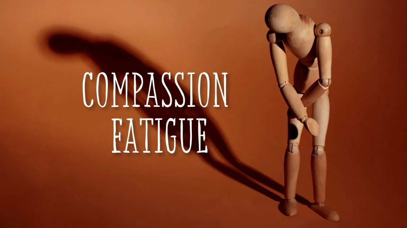 Compassion fatigue